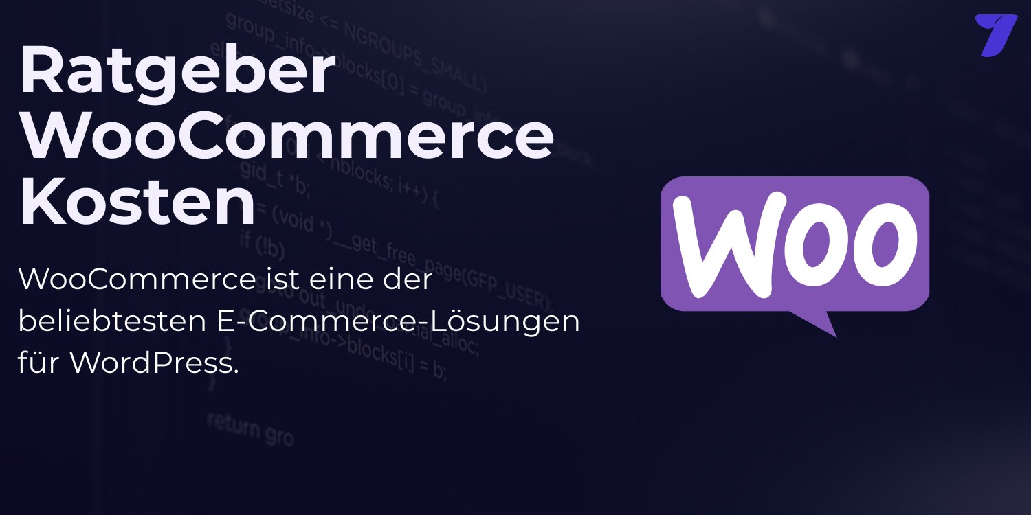 WooCommerce kosten im WooCommerce Ratgeber | WooCommerce ist eine der beliebtesten E-Commerce-Lösungen für WordPress